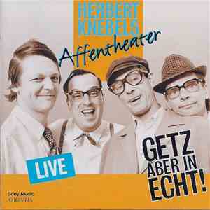 Herbert Knebels Affentheater - Getz Aber In Echt! mp3 album