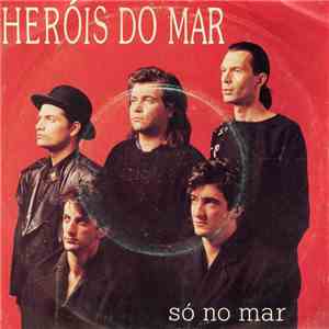 Heróis Do Mar - Só No Mar mp3 album
