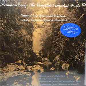 Hermann Goetz - Edouard Van Remoortel, Orchestre National De L'Opéra De Monte-Carlo - The Complete Orchestral Works mp3 album