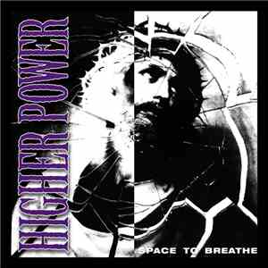 Higher Power  - Space To Breathe mp3 album