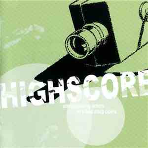Highscore - Unsuspecting Actors In A Bad Soap Opera mp3 album