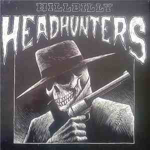 Hillbilly Headhunters - Down Death Row mp3 album