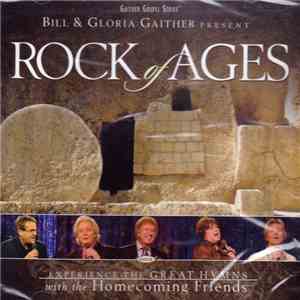Homecoming Friends - Bill & Gloria Gaither Present Rock Of Ages mp3 album