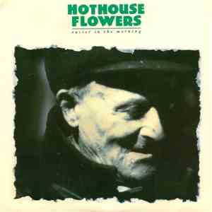 Hothouse Flowers - Easier In The Morning mp3 album