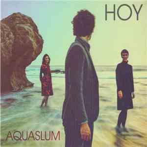 Hoy  - Aquaslum mp3 album