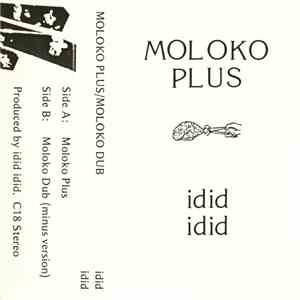 Idid Idid - Moloko Plus/Moloko Dub mp3 album