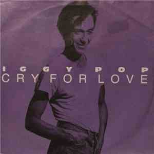 Iggy Pop - Cry For Love mp3 album