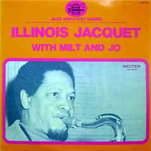 Illinois Jacquet - Illinois Jacquet With Milt And Jo mp3 album