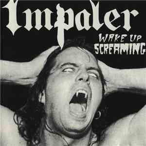 Impaler  - Wake Up Screaming mp3 album