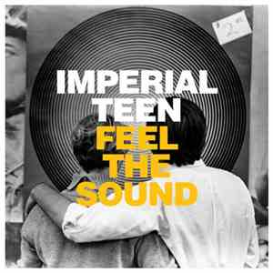 Imperial Teen - Feel The Sound mp3 album