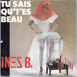 Inez B. - Tu Sais Qu't'es Beau mp3 album