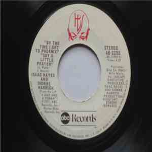 Isaac Hayes And Dionne Warwick - By The Time I Get To Phoenix / Say A Little Prayer mp3 album
