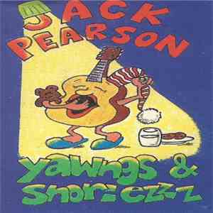 Jack Pearson  - Yawngs & Snoriezzz mp3 album