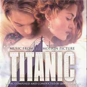 James Horner - Titanic (Music From The Motion Picture) mp3 album