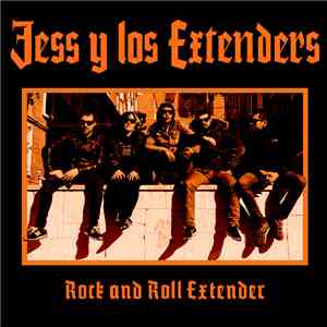 Jess Y Los Extenders - Rock And Roll Extender mp3 album