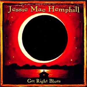 Jessie Mae Hemphill - Get Right Blues mp3 album