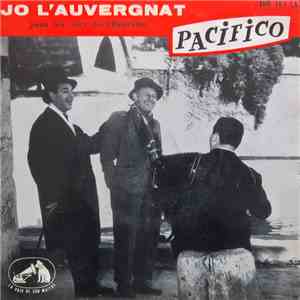 Jo L'Auvergnat - Joue Les Airs De L'opérette Pacifico mp3 album