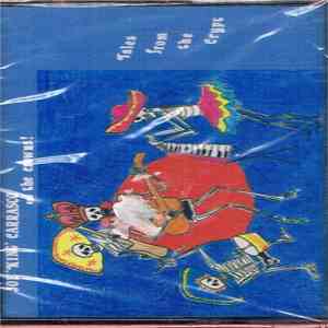 Joe "King" Carrasco And The Crowns - Tales From The Crypt mp3 album