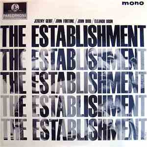 John Bird , Eleanor Bron, John Fortune & Jeremy Geidt - The Establishment mp3 album