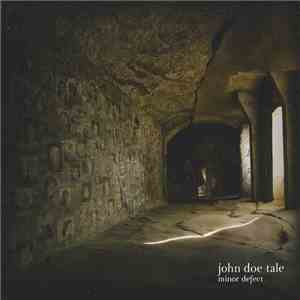John Doe Tale - Minor Defect mp3 album