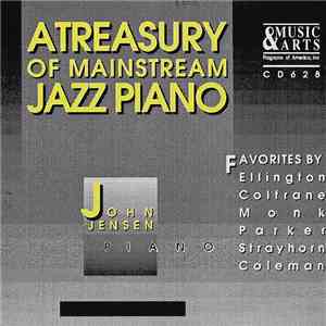 John Jensen  - A Treasury Of Mainstream Jazz Piano: John Jensen Plays Your Favorites mp3 album