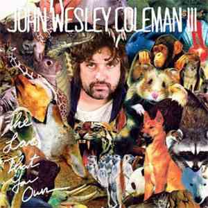 John Wesley Coleman - The Love That You Own mp3 album