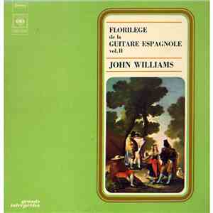 John Williams  - Florilège De La Guitare Espagnole Vol.II mp3 album