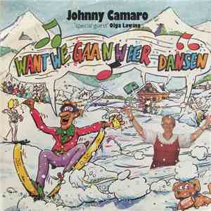 Johnny Camaro 'Special Guest' Olga Lowina - Want We Gaan Weer Dansen mp3 album