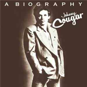 Johnny Cougar - A Biography mp3 album