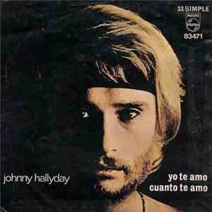 Johnny Hallyday - Cuanto Te Amo / Yo Te Amo mp3 album
