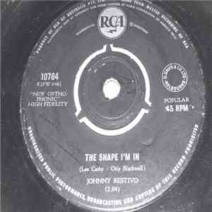 Johnny Restivo - The Shape I'm In / Ya Ya mp3 album