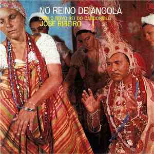 José Ribeiro  - No Reino De Angola mp3 album
