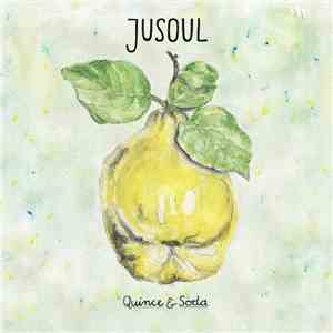 JuSoul - Quince & Soda mp3 album