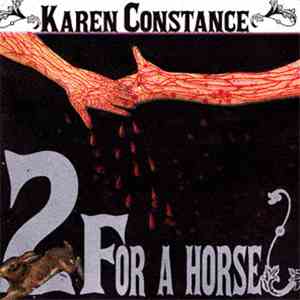 Karen Constance / Smack Music 7 - 2 For A Horse mp3 album