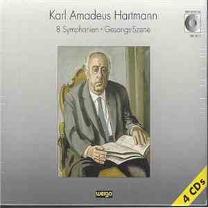 Karl Amadeus Hartmann - 8 Symphonien • Gesangs-Szene mp3 album