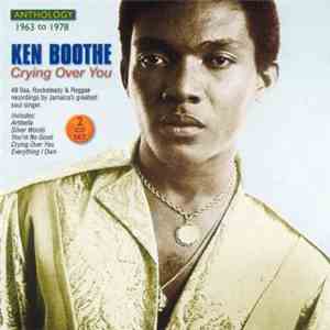 Ken Boothe - Crying Over You (Anthology 1963 To 1978) mp3 album