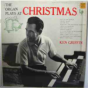 Ken Griffin  - The Organ Plays At Christmas mp3 album