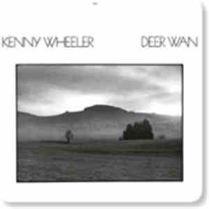 Kenny Wheeler - Deer Wan mp3 album