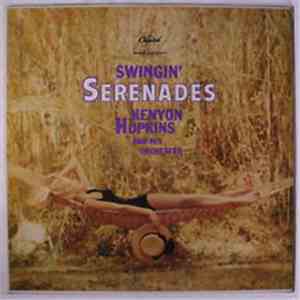 Kenyon Hopkins And His Orchestra - Swingin' Serenades mp3 album