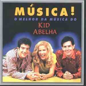 Kid Abelha - O Melhor Da Musica Do Kid Abelha mp3 album