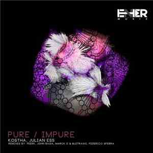 Kostha, Julian Ess - Pure / Impure mp3 album