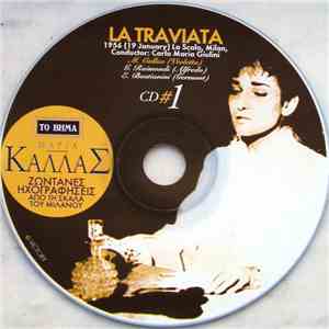 Μαρία Κάλλας, La Scala, Milan, Carlo Maria Giulini - La Traviata - Ζωντανές Ηχογραφήσεις Απο Τη Σκάλα Του Μιλάνου (19 January 1956) mp3 album