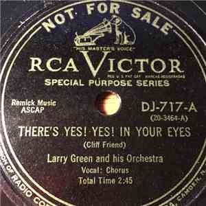 Larry Green And His Orchestra - There's Yes! Yes! In Your Eyes / Lover's Gold mp3 album