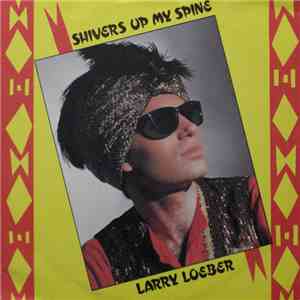 Larry Loeber - Shivers Up My Spine mp3 album