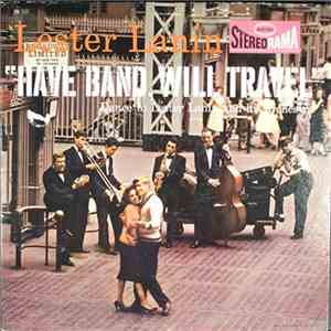 Lester Lanin And His Orchestra - Have Band, Will Travel mp3 album