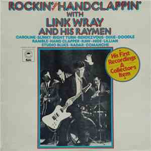 Link Wray And His Raymen - Rockin' And Handclappin' With Link Wray And His Raymen mp3 album