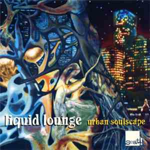 Liquid Lounge - Urban Soulscape mp3 album