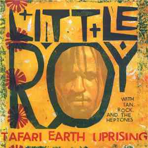 Little Roy - Tafari Earth Uprising mp3 album