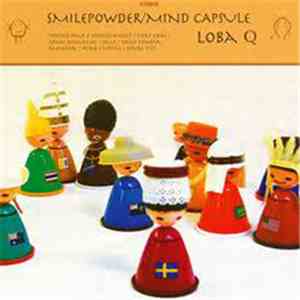 Loba Q - Smilepowder/Mind Capsule mp3 album