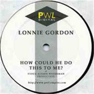 Lonnie Gordon - How Could He Do This To Me? mp3 album